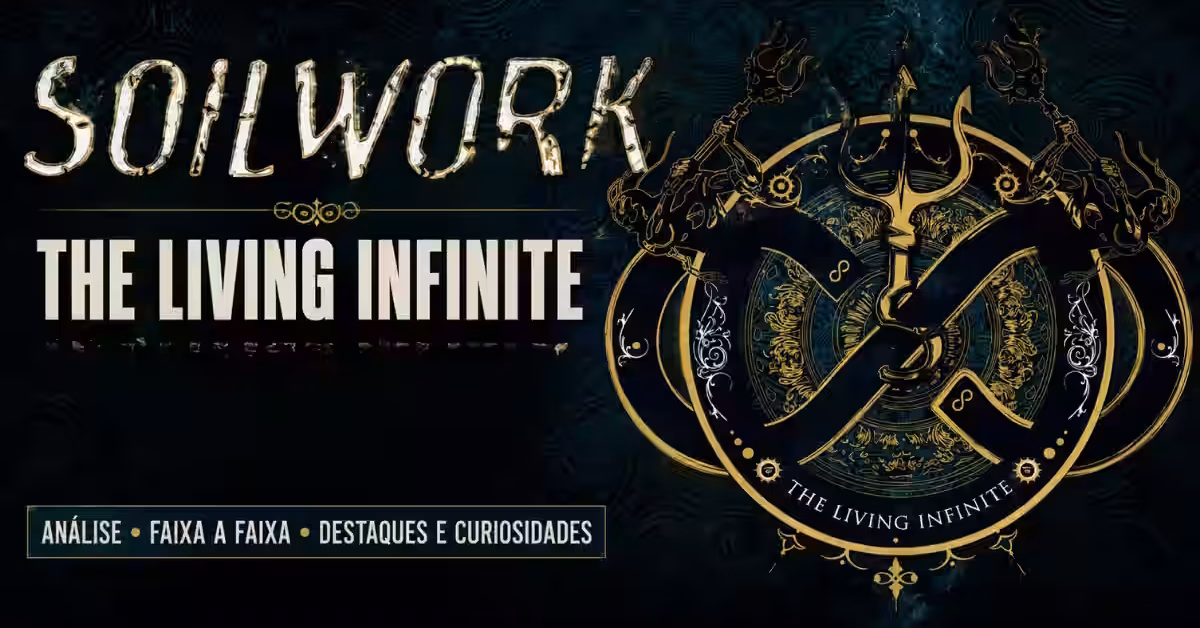 Por que “The Living Infinite” do Soilwork Continua Sendo uma Obra-Prima do Metal Moderno?
